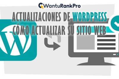Actualizaciones de WordPress: cómo actualizar su sitio web