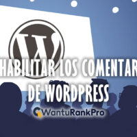 Deshabilitar los comentarios de WordPress
